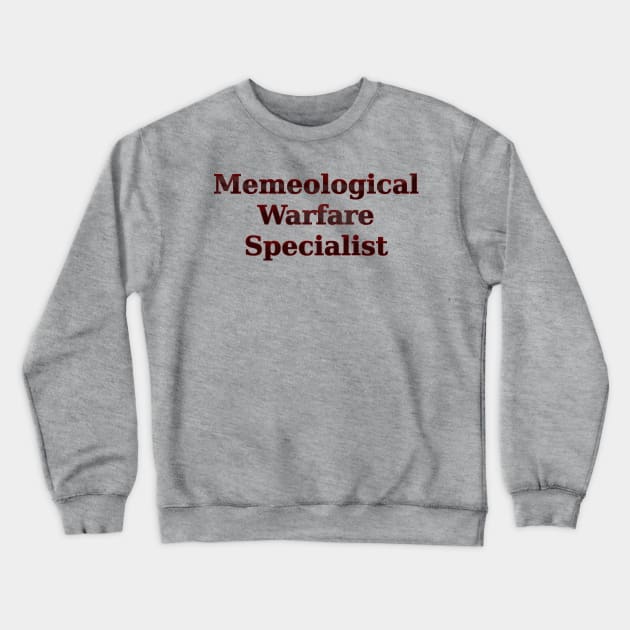 Memeological Warfare Specialist Crewneck Sweatshirt by SolarCross